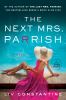 Go to record Next Mrs. Parrish : A Novel.