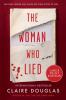 Go to record Woman Who Lied : A Novel.