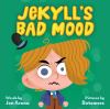Go to record Jekyll's Bad Mood : A Little Monsters Milestone Book