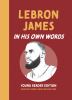 Go to record Lebron James  : In His Own Words