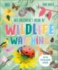 Go to record The children's book of wildlife watching : tips for spotti...