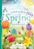 Go to record A field guide to spring : play and learn in nature