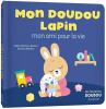Go to record Mon doudou lapin : mon ami pour la vie