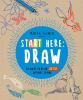 Go to record Start here : draw : 50 ways to be an artist without trying
