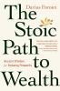 Go to record Stoic Path to Wealth : Ancient Wisdom for Enduring Prosper...