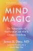 Go to record Mind magic : the neuroscience of manifestation and how it ...
