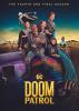 Go to record Doom patrol. The fourth and final season