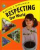 Go to record Respecting our world