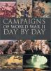 Go to record Campaigns of World War II day by day