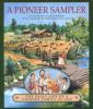 Go to record A pioneer sampler : the daily life of a pioneer family in ...