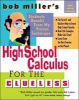 Go to record Bob Miller's high school calculus for the clueless : high ...