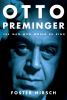 Go to record Otto Preminger : the man who would be king