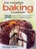 Go to record The complete baking cookbook : 350 recipes from cookies an...