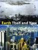 Go to record Earth then and now : amazing images of our changing world