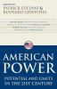 Go to record American power : potential and limits in the twenty-first ...