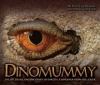 Go to record Dinomummy : the life, death, and discovery of Dakota, a di...