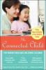 Go to record The connected child : bring hope and healing to your adopt...