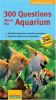 Go to record 300 questions about the aquarium : concise information fro...