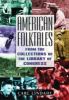 Go to record American folktales : from the collections of the Library o...
