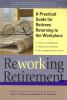Go to record Reworking retirement : a practical guide for retirees retu...