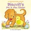 Go to record Biscuit's pet & play Easter
