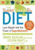 Go to record SuperfoodsRx diet : lose weight with the power of supernut...