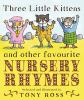 Go to record Three little kittens and other favourite nursery rhymes
