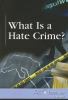 Go to record What is a hate crime?