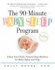 Go to record The 90-minute baby sleep program : follow your child's nat...