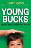 Go to record Young bucks : how to raise a future millionaire