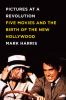 Go to record Pictures at a revolution : five movies and the birth of th...