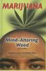 Go to record Marijuana : mind-altering weed