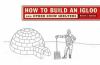 Go to record How to build an igloo and other snow shelters