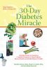 Go to record The 30-day diabetes miracle : Lifestyle Center of America'...