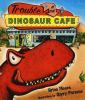 Go to record Trouble at the Dinosaur Cafe
