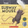 Go to record The subway mouse