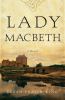 Go to record Lady Macbeth : a novel