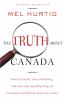 Go to record The truth about Canada : some important, some astonishing,...