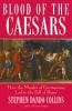 Go to record Blood of the Caesars : how the murder of Germanicus led to...