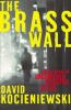 Go to record The brass wall : the betrayal of undercover detective #4126