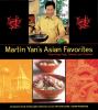 Go to record Martin Yan's Asian favorites : from Hong Kong, Taiwan, and...