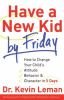 Go to record Have a new kid by Friday : how to change your child's atti...