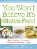 Go to record You won't believe it's gluten-free! : 500 delicious foolpr...