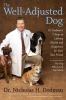 Go to record The well-adjusted dog : Dr. Dodman's seven steps to lifelo...