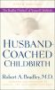 Go to record Husband-coached childbirth : the Bradley Method of natural...
