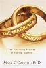 Go to record The marriage benefit : the surprising rewards of staying t...