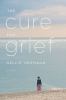 Go to record The cure for grief : a novel
