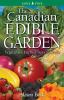 Go to record The Canadian edible garden : vegetables, herbs, fruits & s...