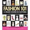 Go to record Fashion 101 : a crash course in clothing