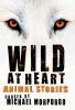 Go to record Wild at heart : animal stories